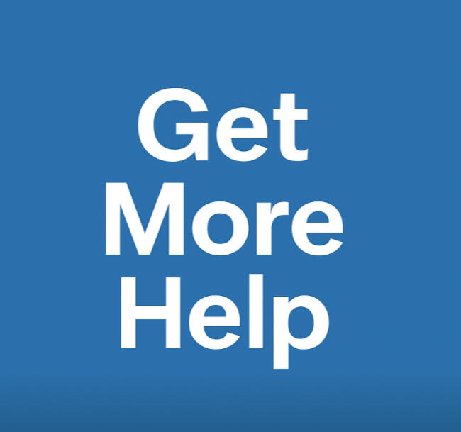 Get More Help